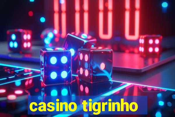 casino tigrinho