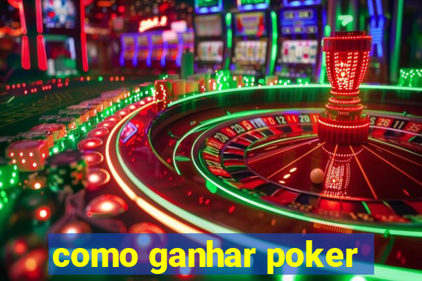 como ganhar poker