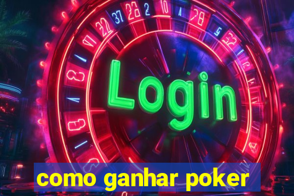 como ganhar poker