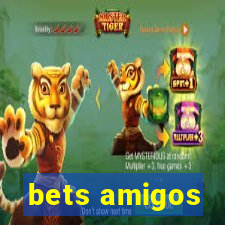 bets amigos