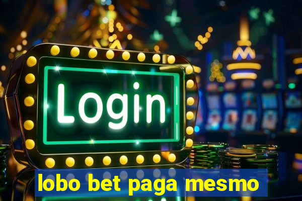 lobo bet paga mesmo