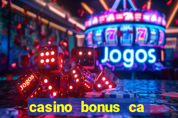 casino bonus ca 888 casino bonus