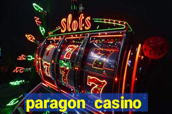 paragon casino resort louisiana