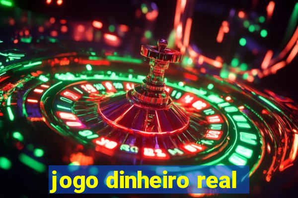 jogo dinheiro real