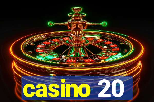 casino 20