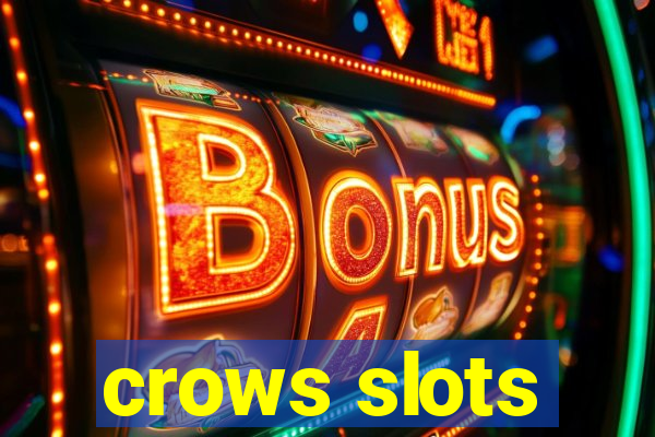 crows slots