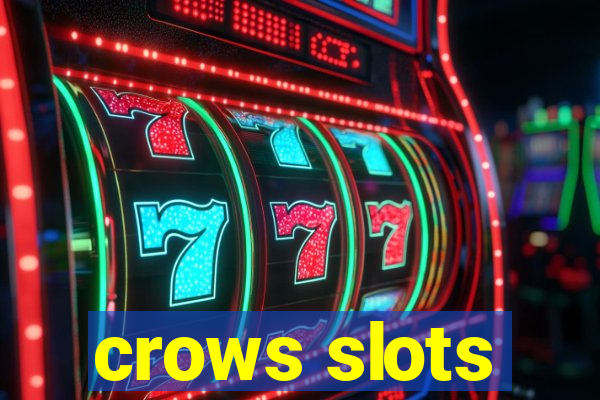 crows slots