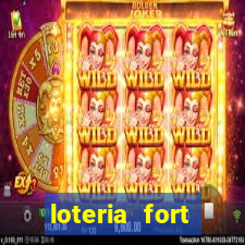 loteria fort resultado de hoje