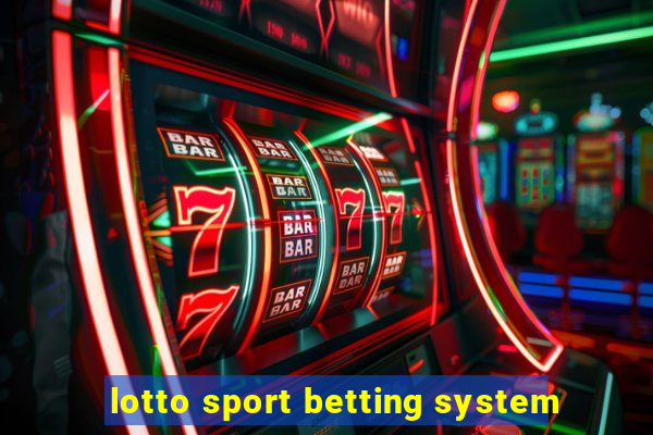 lotto sport betting system