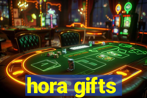 hora gifts