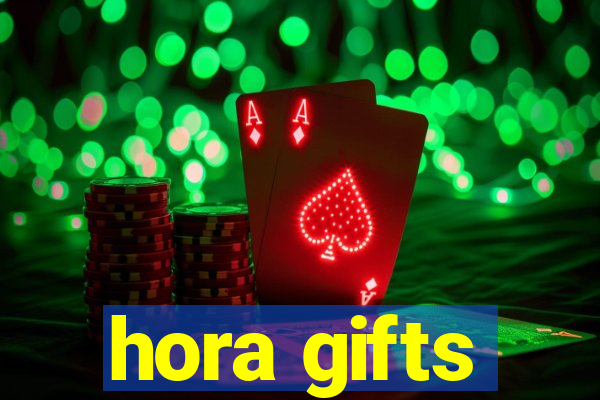 hora gifts