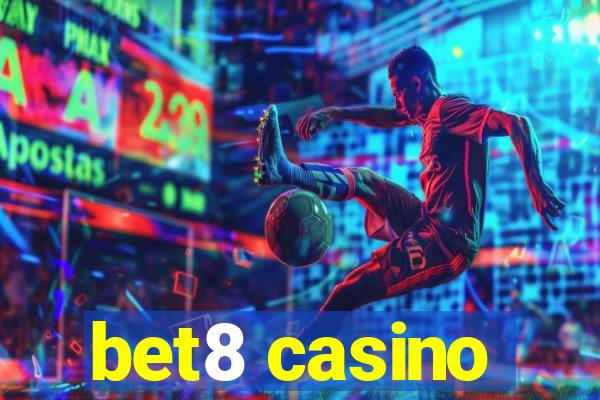 bet8 casino