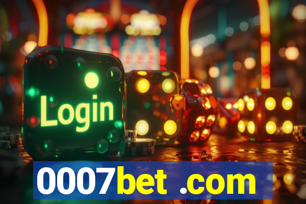 0007bet .com