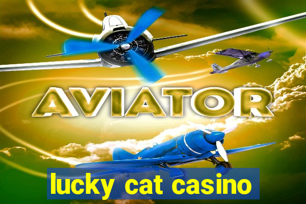 lucky cat casino