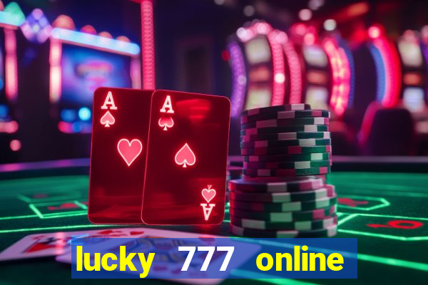 lucky 777 online casino login