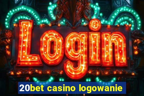 20bet casino logowanie