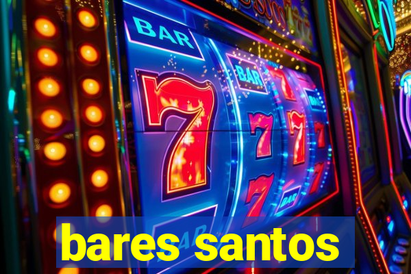 bares santos