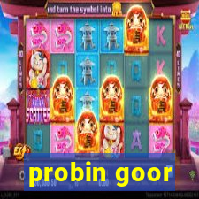 probin goor