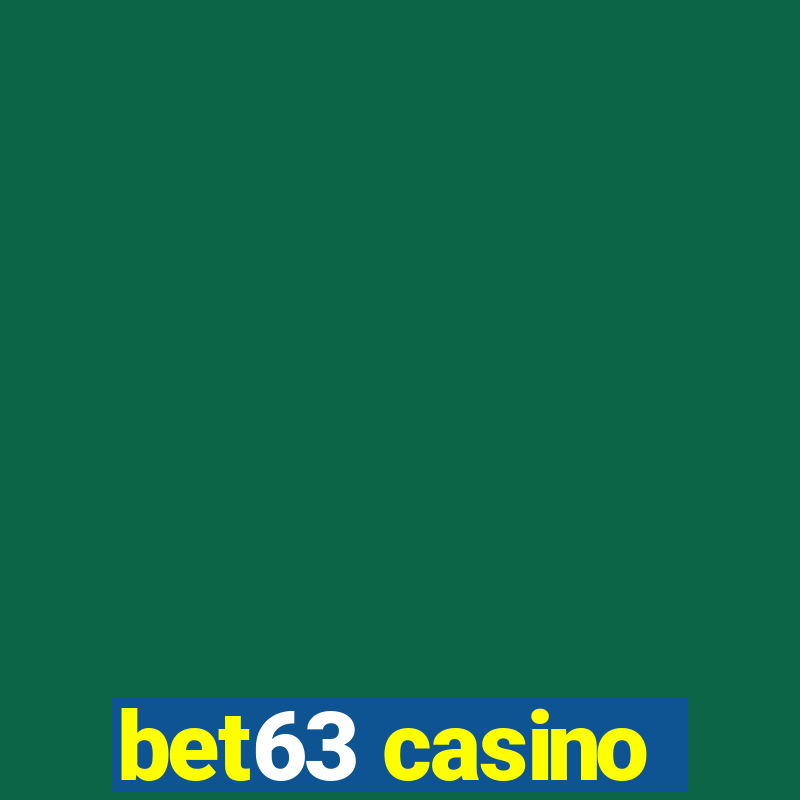 bet63 casino