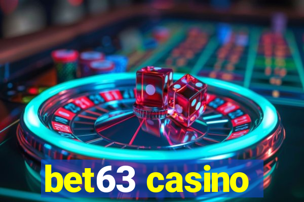 bet63 casino