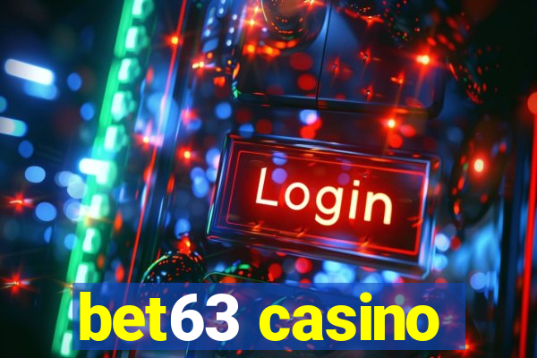 bet63 casino