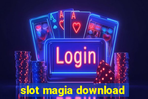 slot magia download