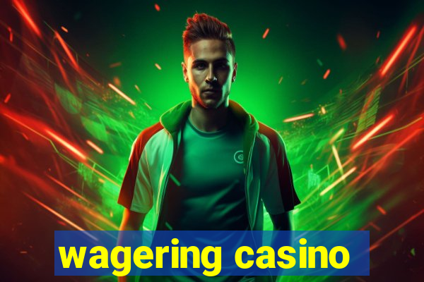 wagering casino