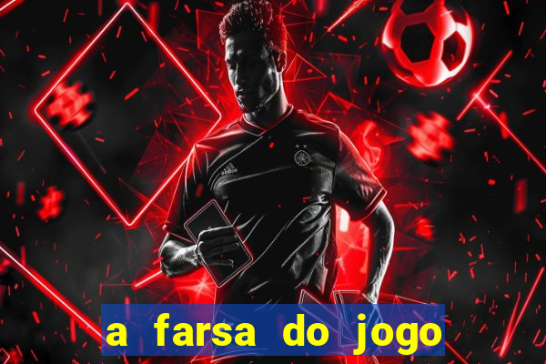 a farsa do jogo do tigrinho