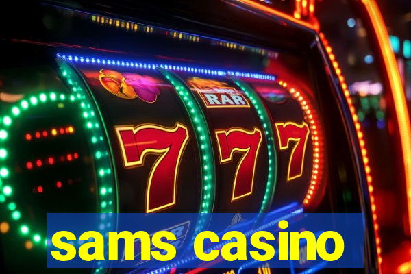 sams casino