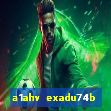 a1ahv exadu74b slots games