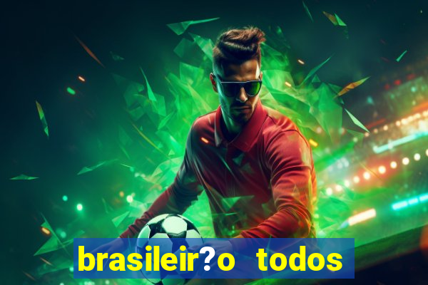 brasileir?o todos os jogos