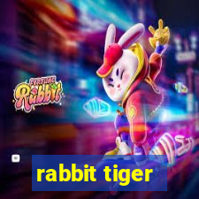 rabbit tiger