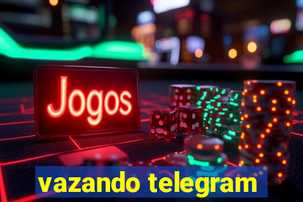 vazando telegram