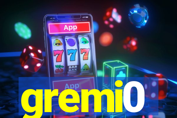 gremi0