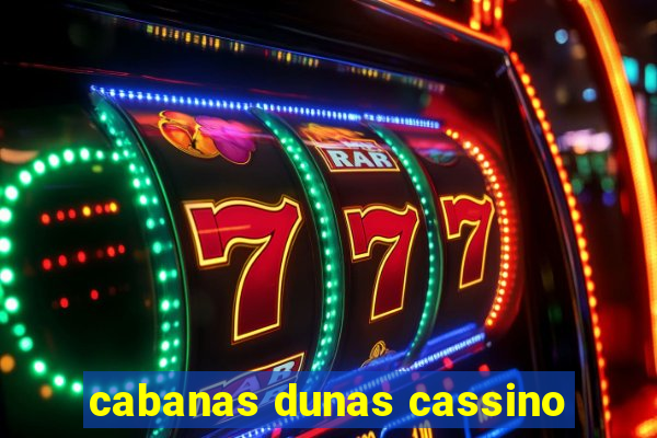 cabanas dunas cassino