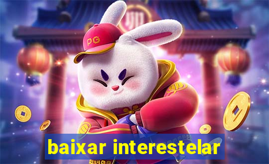 baixar interestelar