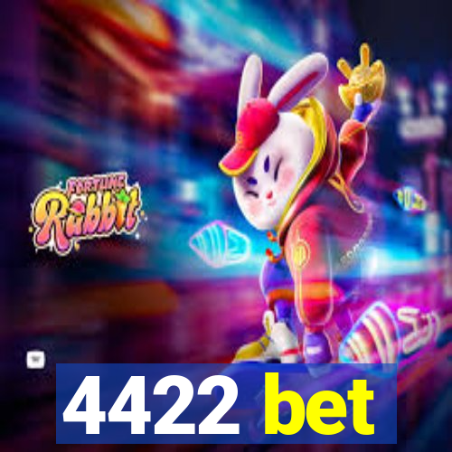 4422 bet