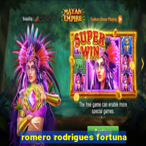 romero rodrigues fortuna