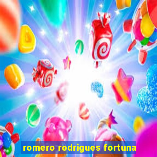 romero rodrigues fortuna