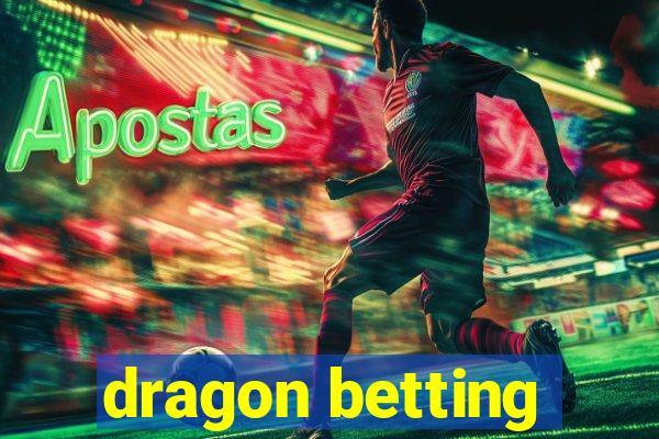 dragon betting