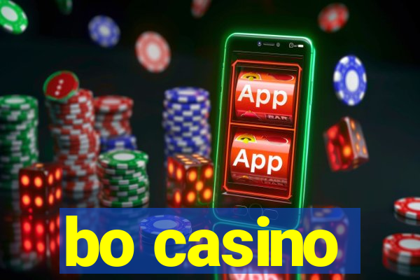 bo casino