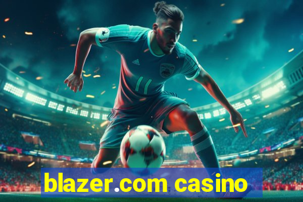 blazer.com casino