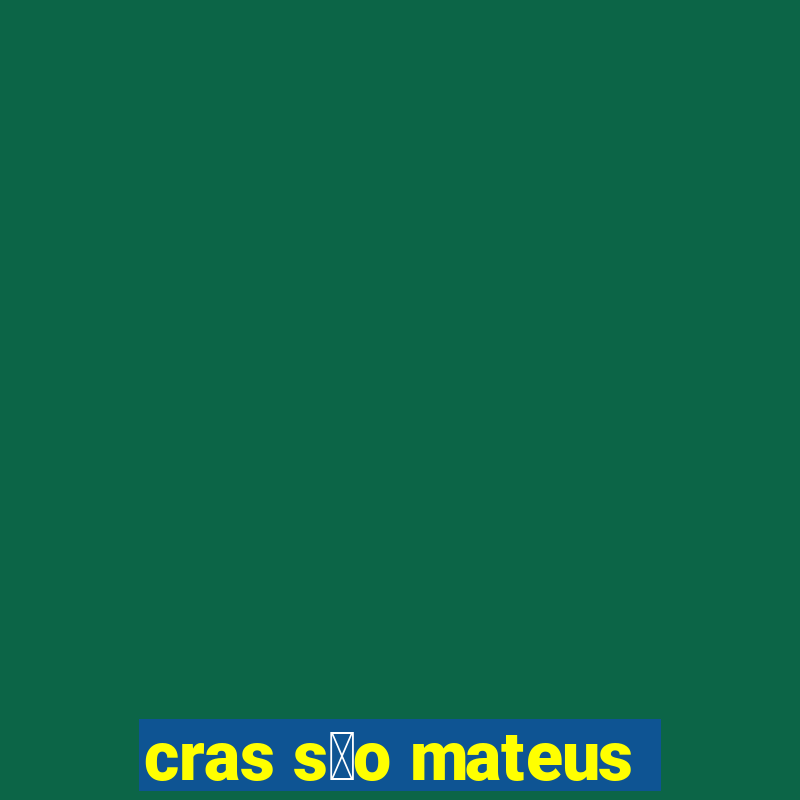 cras s茫o mateus