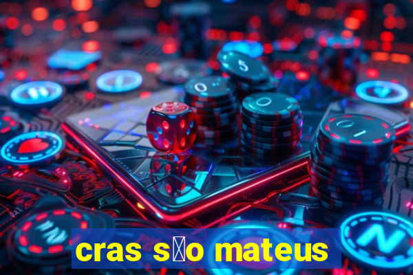 cras s茫o mateus