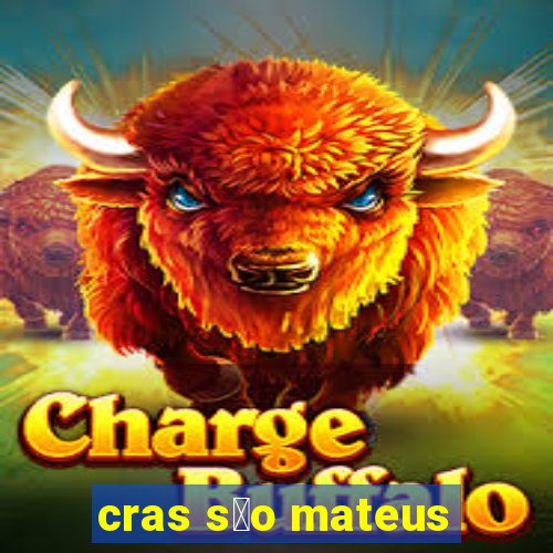 cras s茫o mateus