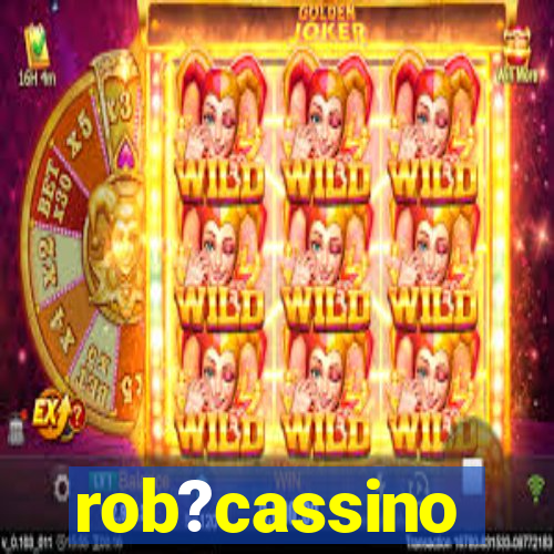 rob?cassino