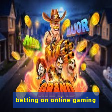 betting on online gaming