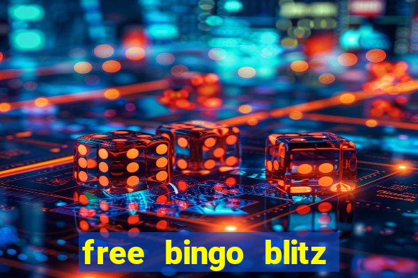 free bingo blitz credits 2022