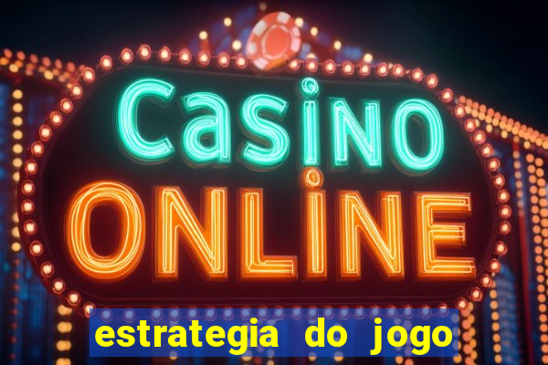 estrategia do jogo fortune tiger