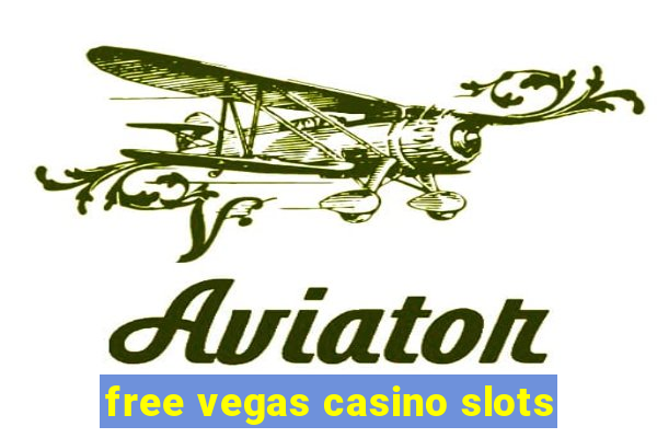 free vegas casino slots